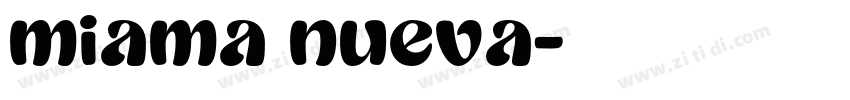 miama nueva字体转换